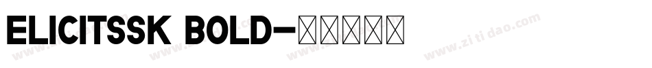 ElicitSSK Bold字体转换